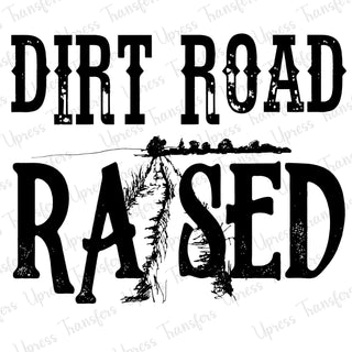 Dirt Road Raised