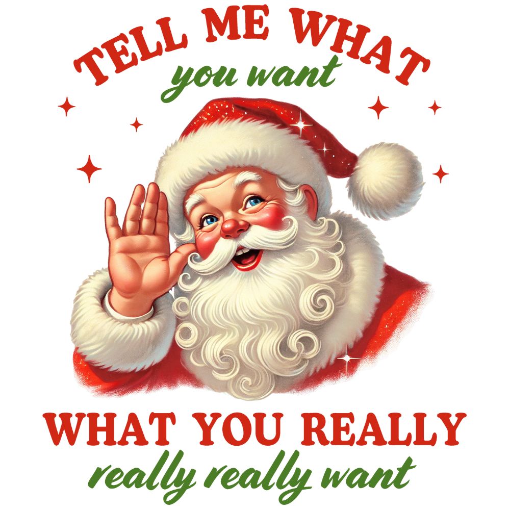 Tell Me What You Want