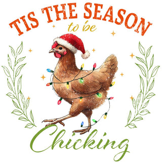 Tis The Season To Be Chicking