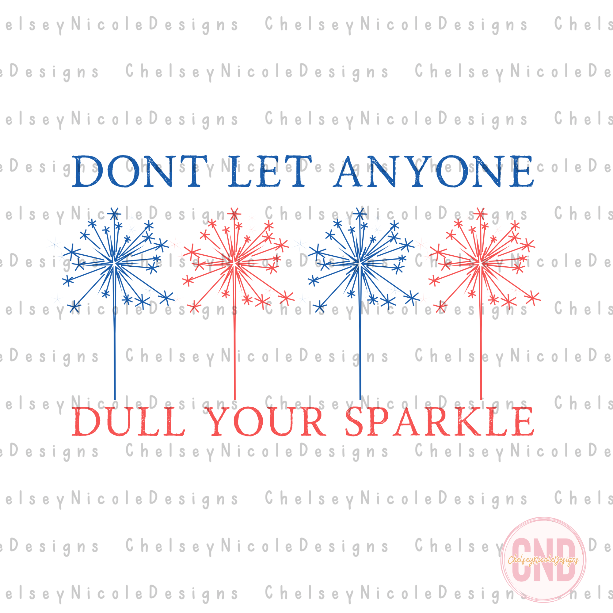Dont Let Anyone Dull Your Sparkle