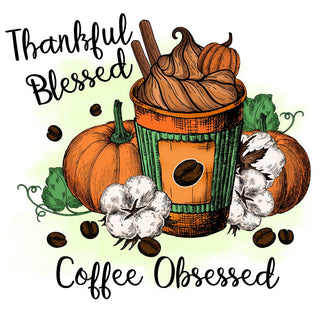 Thankful Blessed Coffee Obsessed