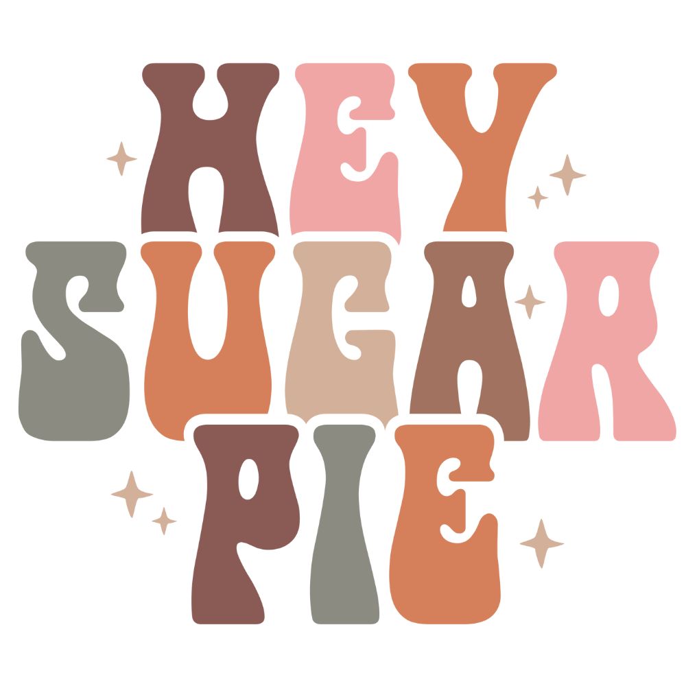 Hey Sugar Pie