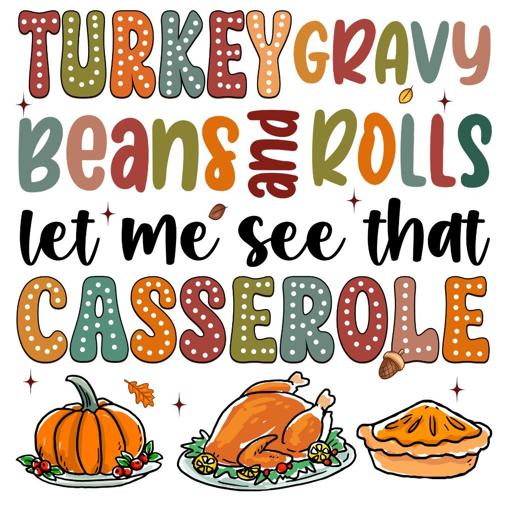 Turkey Gravy Beans And Rolls Let Me See That Casserole