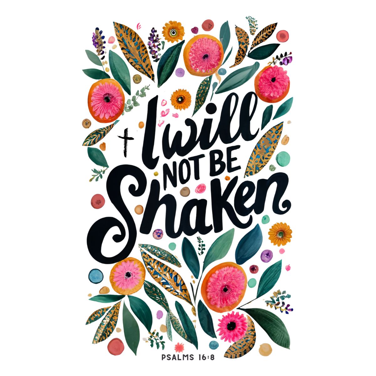 I Will Not Be Shaken