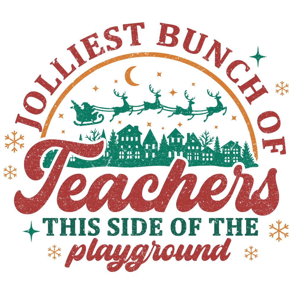 Jolliest Bunch Of Teachers