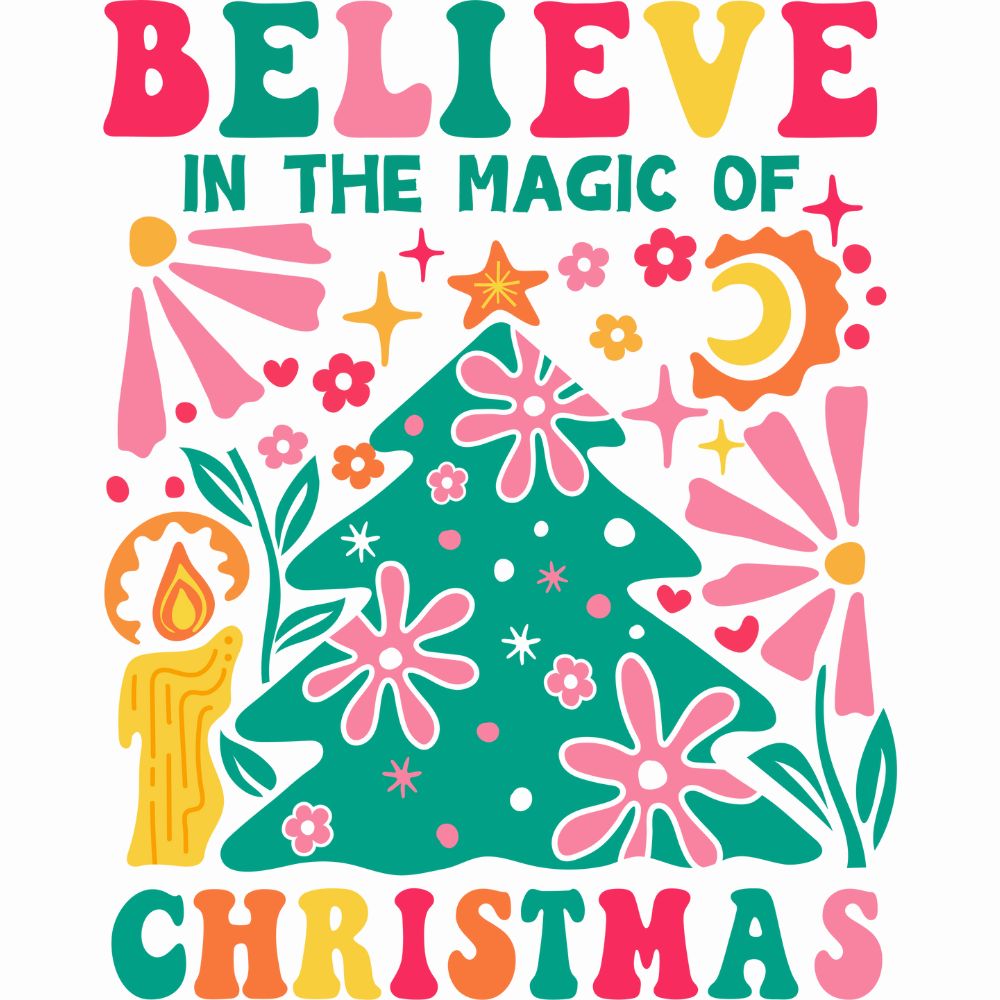 Believe In The Magic Of Christmas