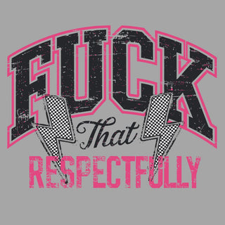 F That Respectfully Black