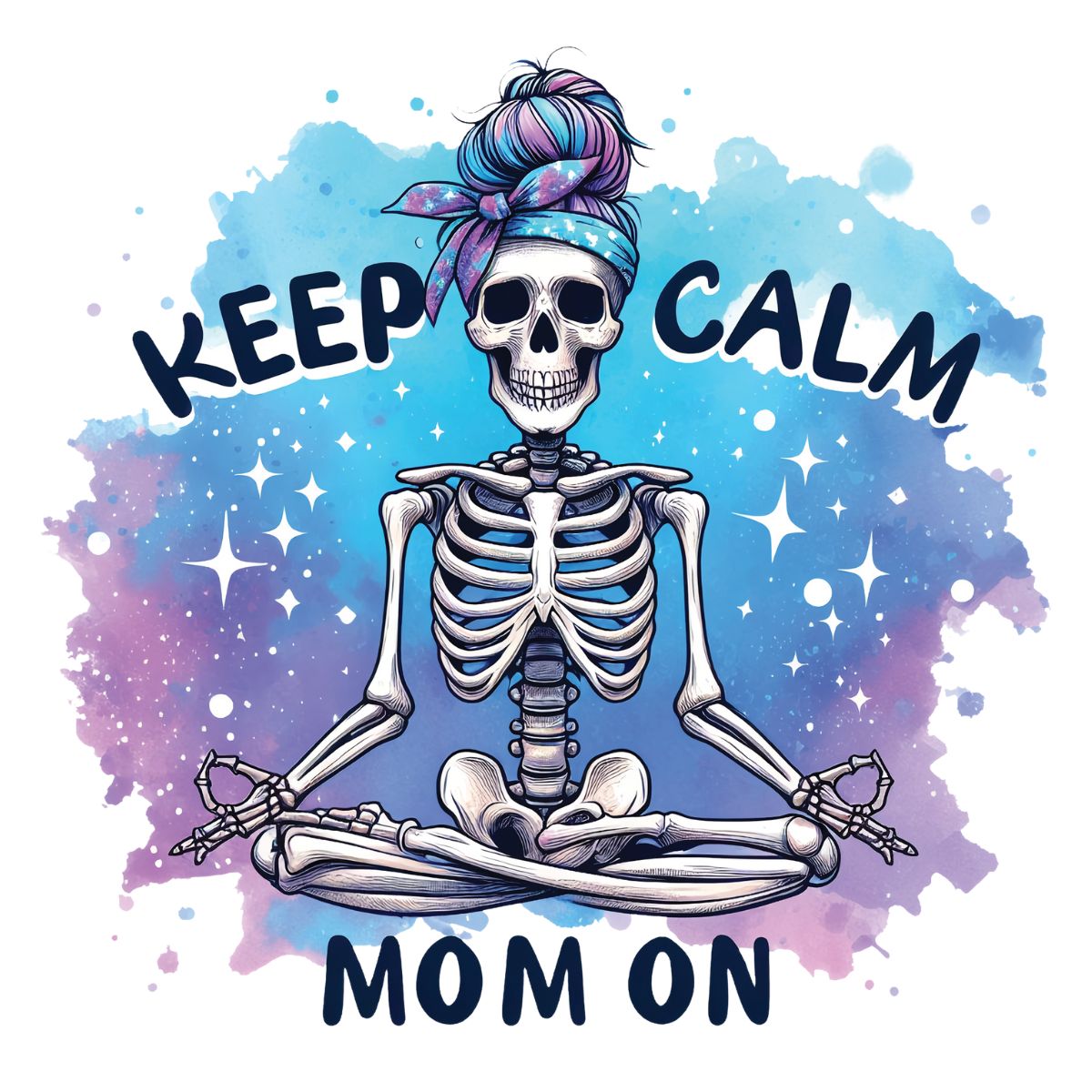 Keep Calm Mom On