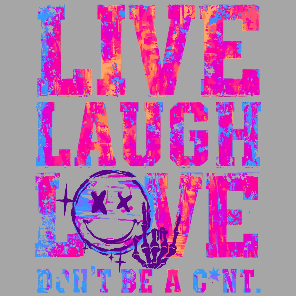 Live Laugh