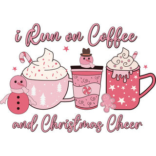 I Run On Coffee And Christmas Cheer Pink