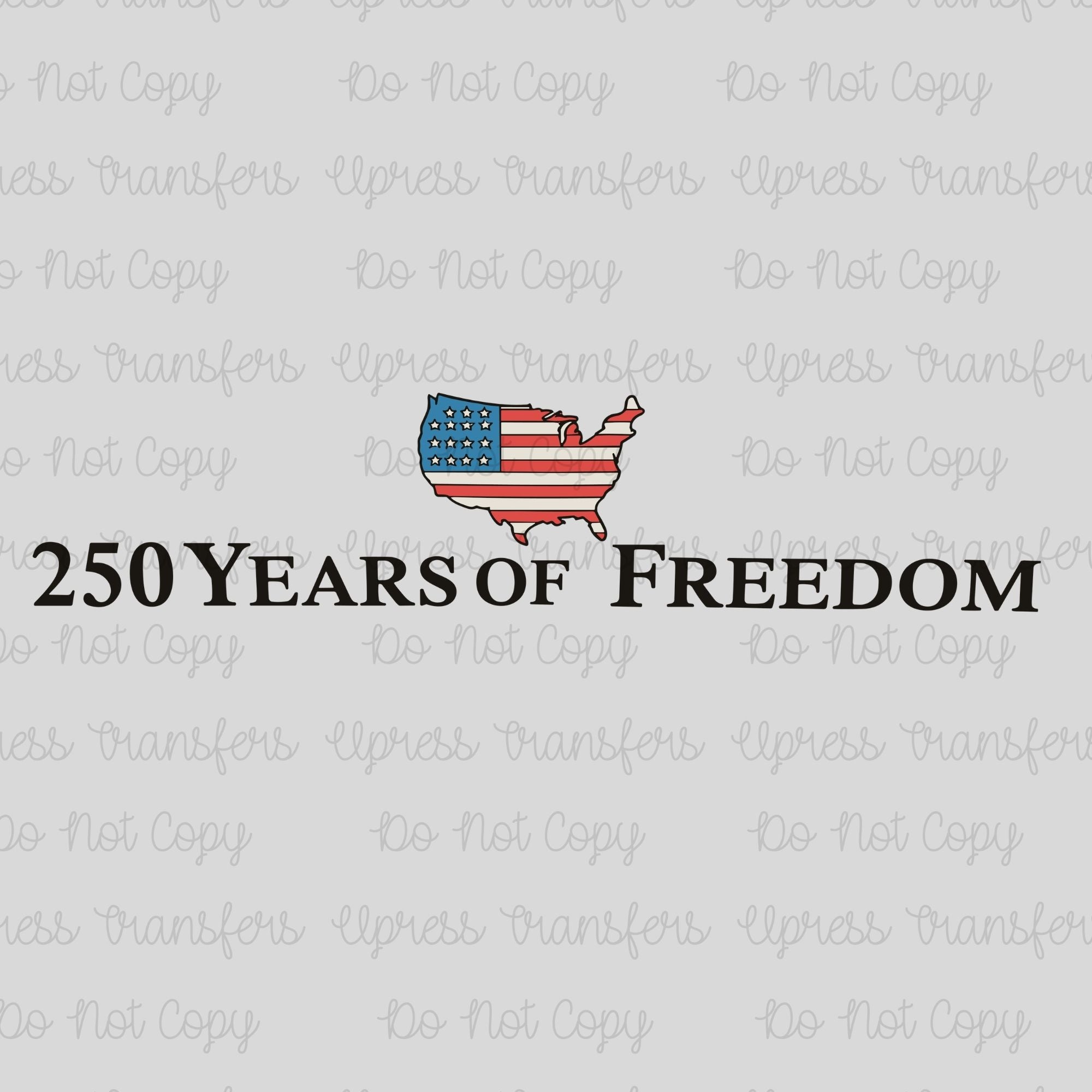 250 Years Freedom