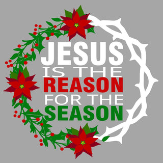 Jesus Is The Reason For The Season