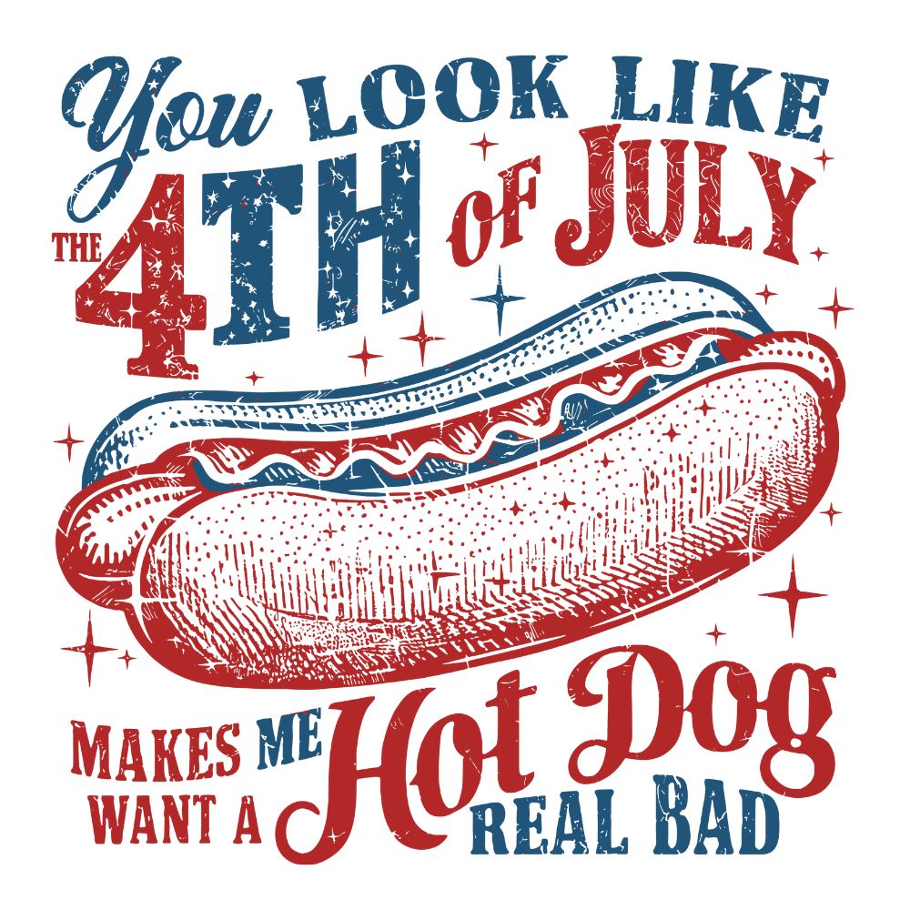 You Look Like the 4th Of July Hotdog