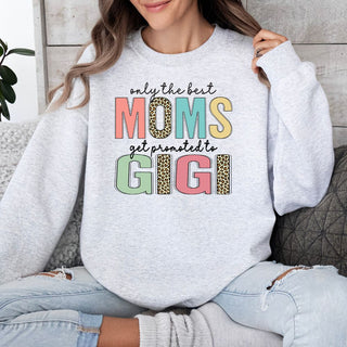 Only The Best Moms Get Promoted To Gigi