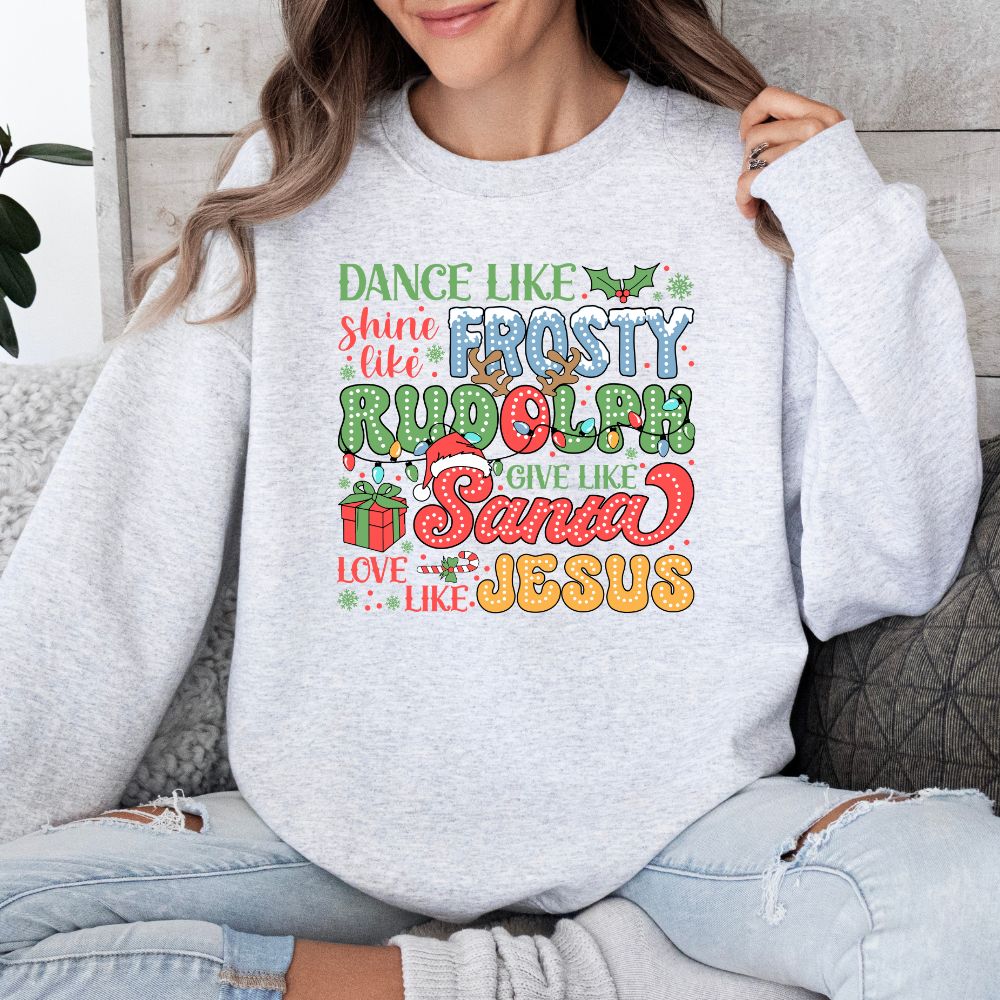 Dance Like Frosty Shine Like Rudolph