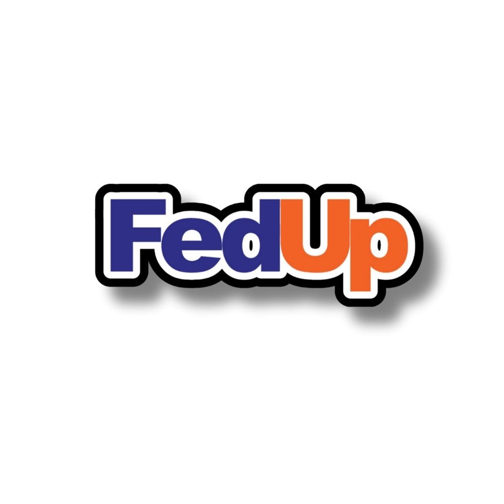 Fed Up