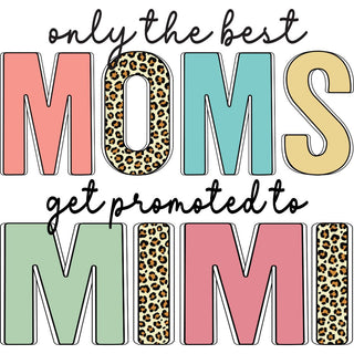 Only The Best Moms Get Promoted To Mimi