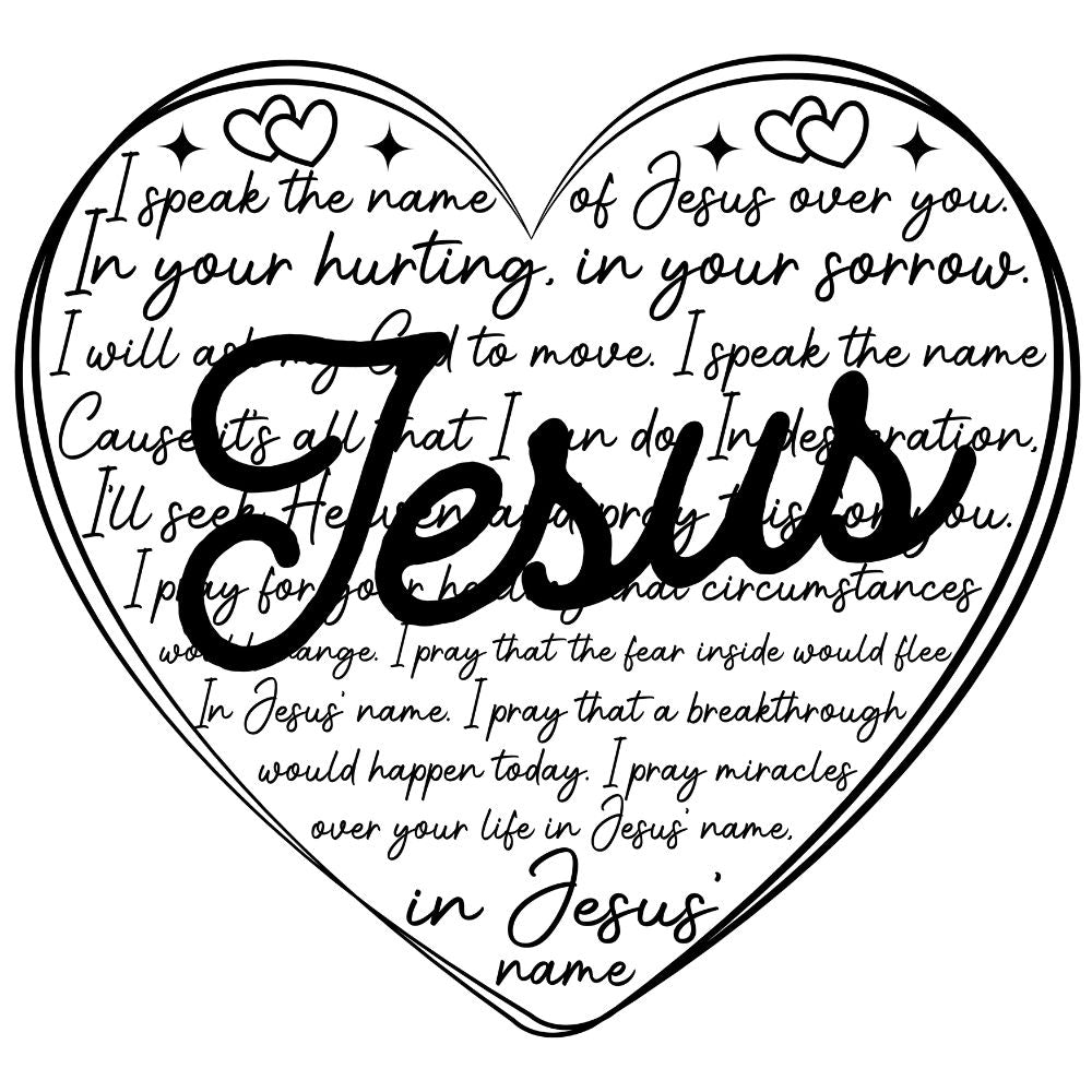 I Speak The Name Of Jesus Heart