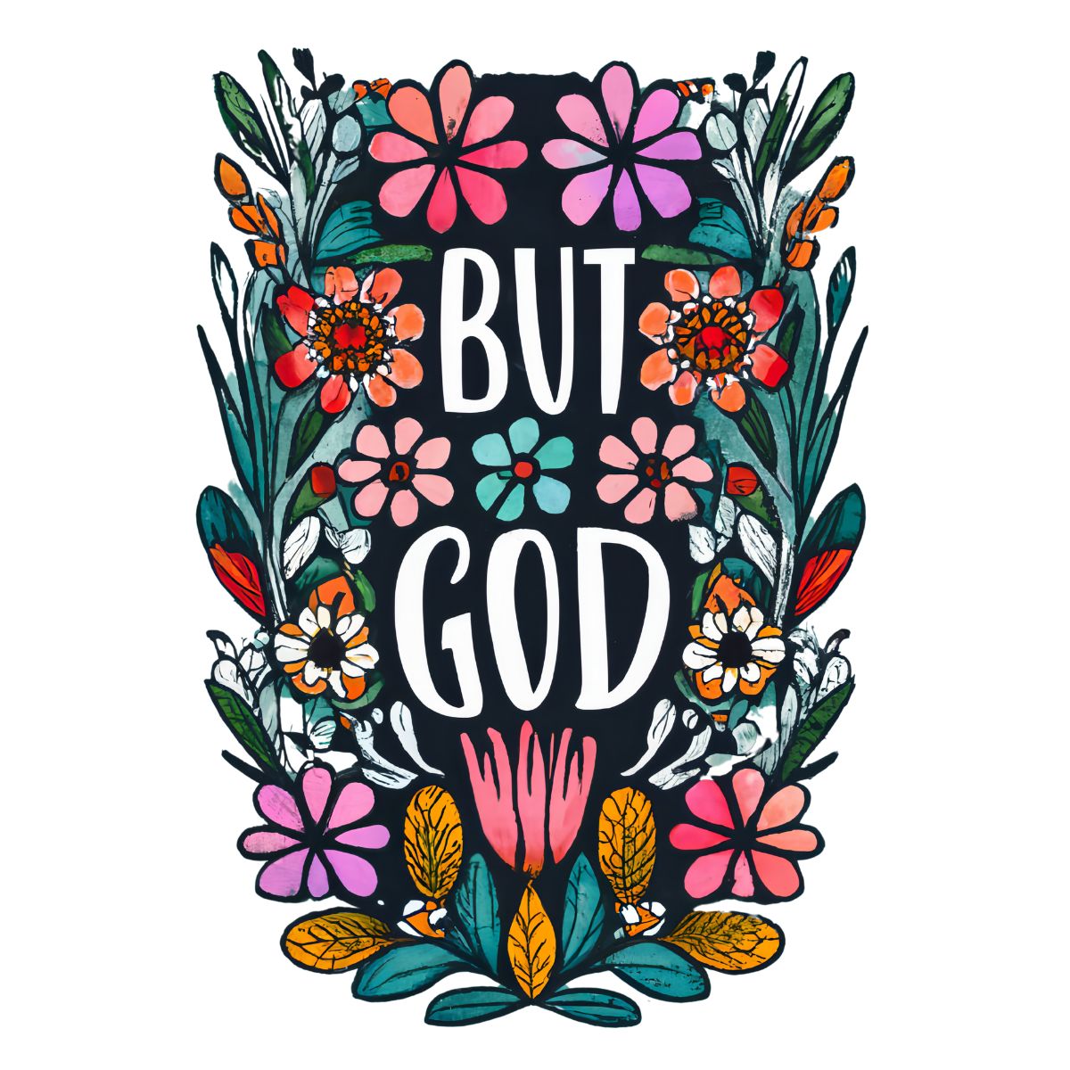 But God Floral