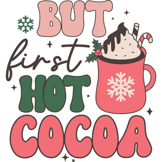 But First Hot Cocoa