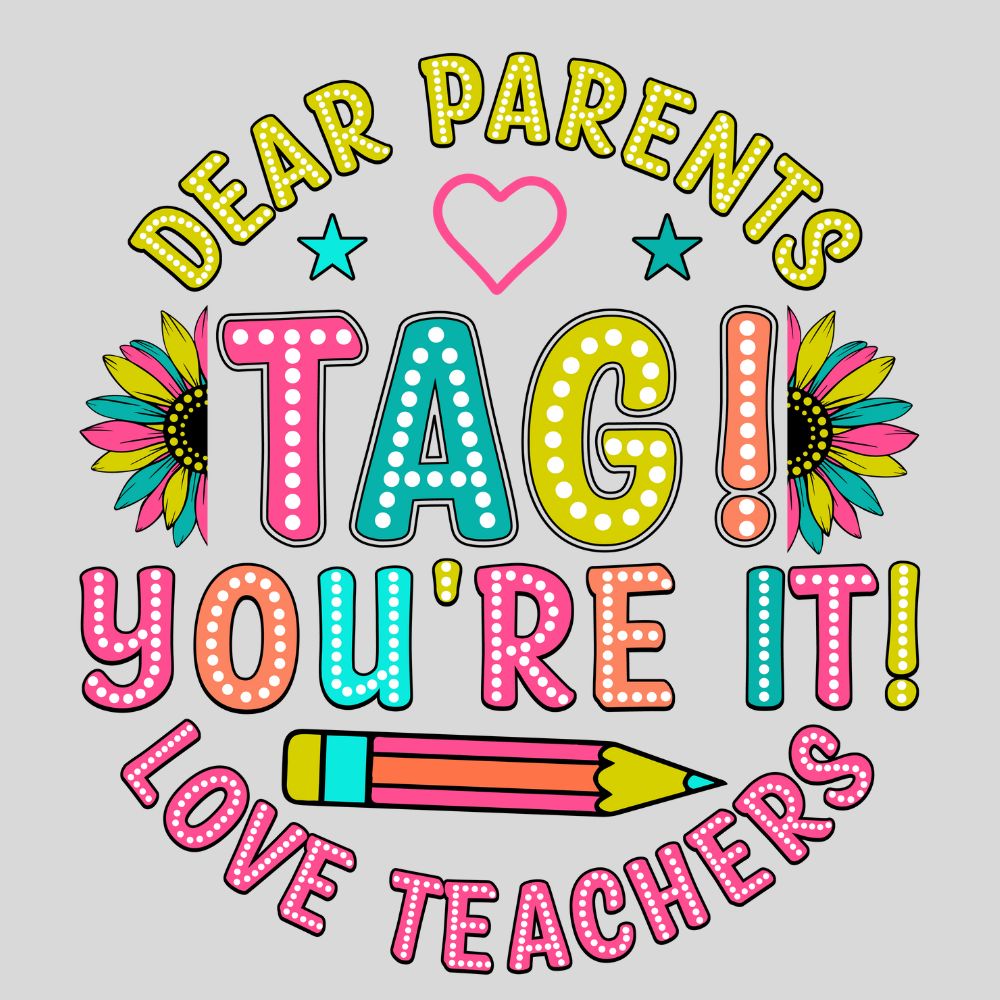 Dear Parents Tag You