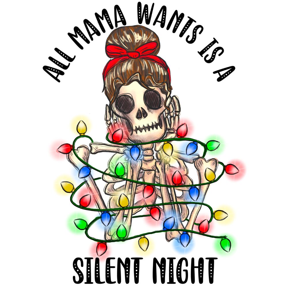 All Mama Wants Is A Silent Night