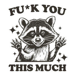 Fu*k You This Much