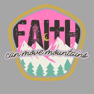 Faith Can Move Mountains Pink