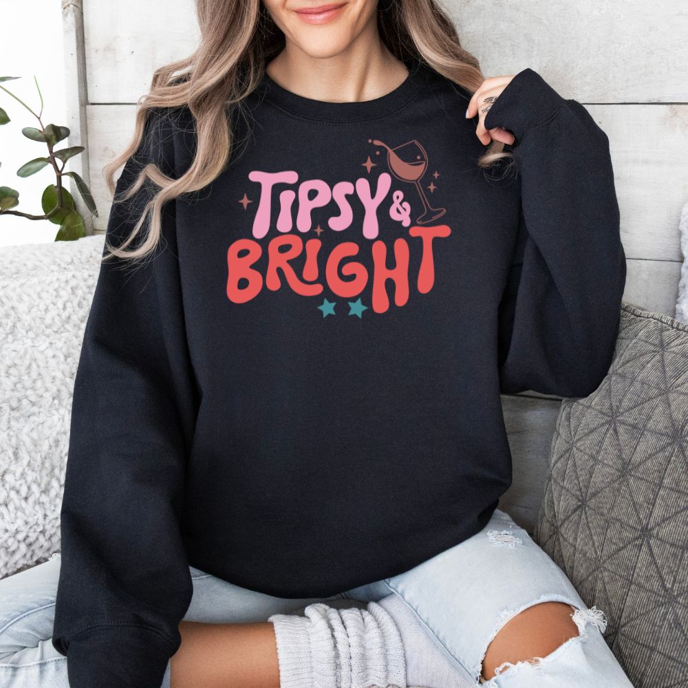 Tipsy And Bright