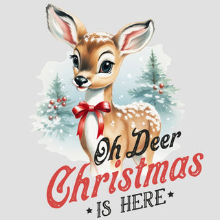 Oh Deer Christmas Is Here