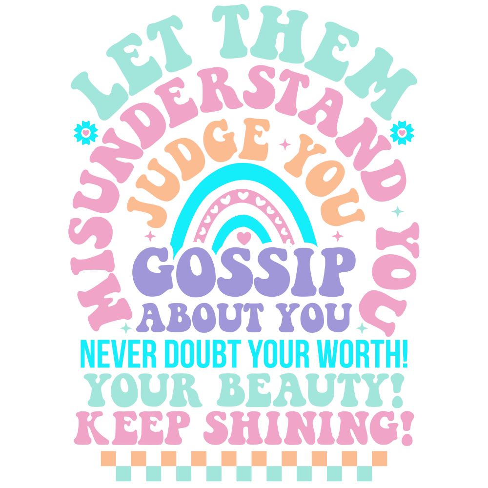 Let Them Keep Shining Colorful