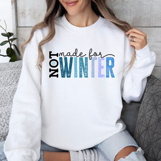 Not Made For Winter