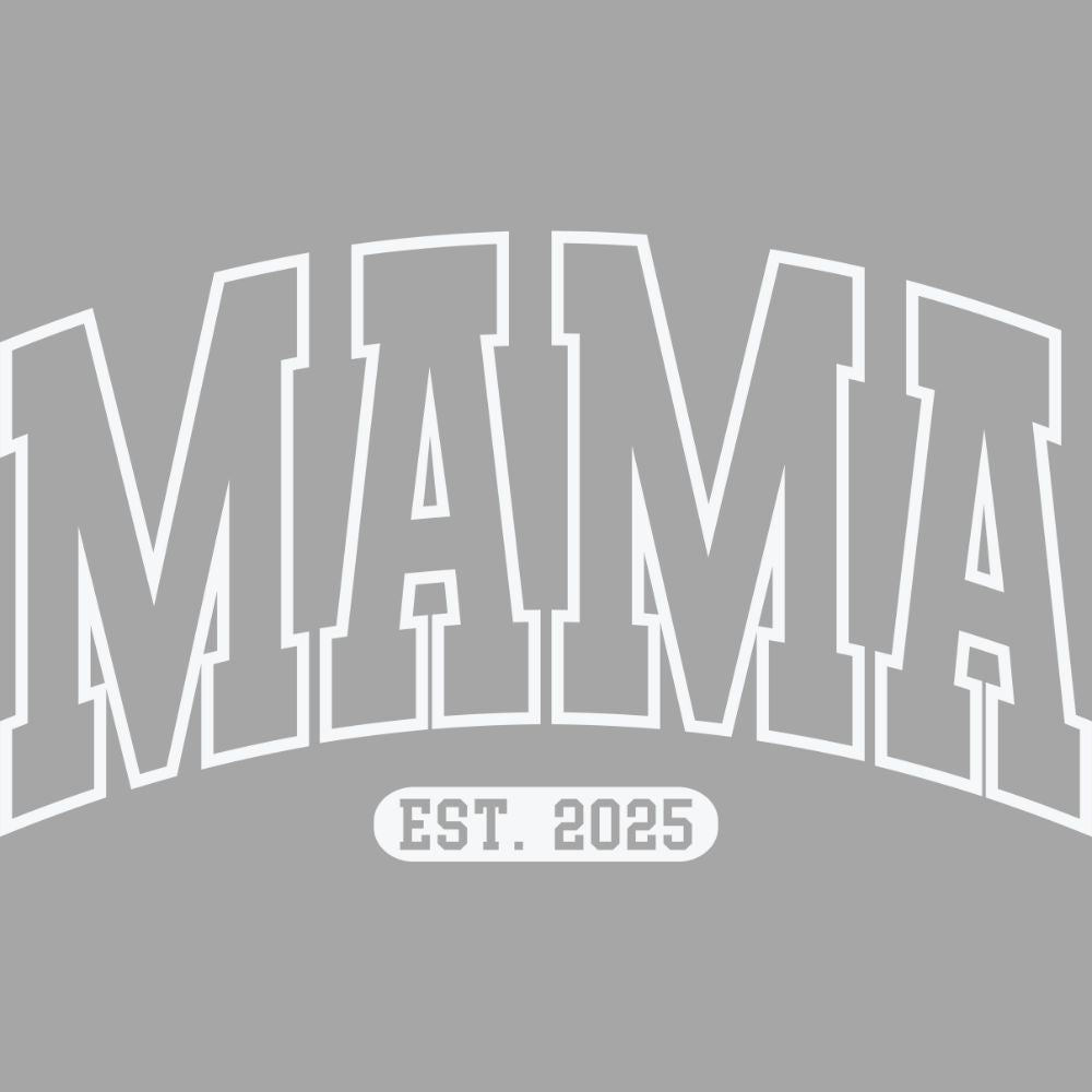 Mama Est 2025 White