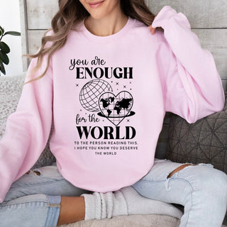 You Are Enough For The World