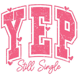Yep Still Single