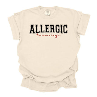 Allergic  To Mornings