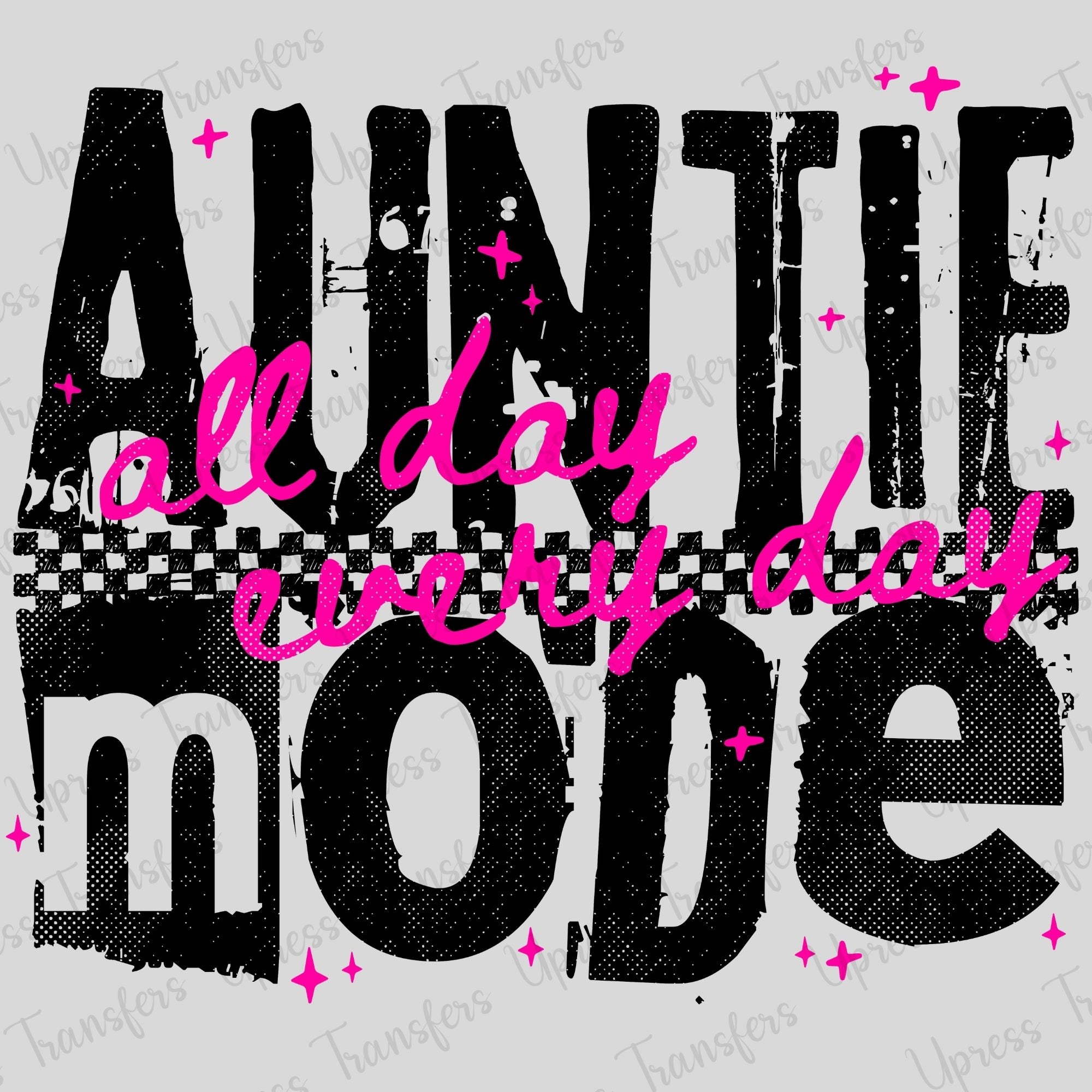 Auntie All Day Mode Every Day
