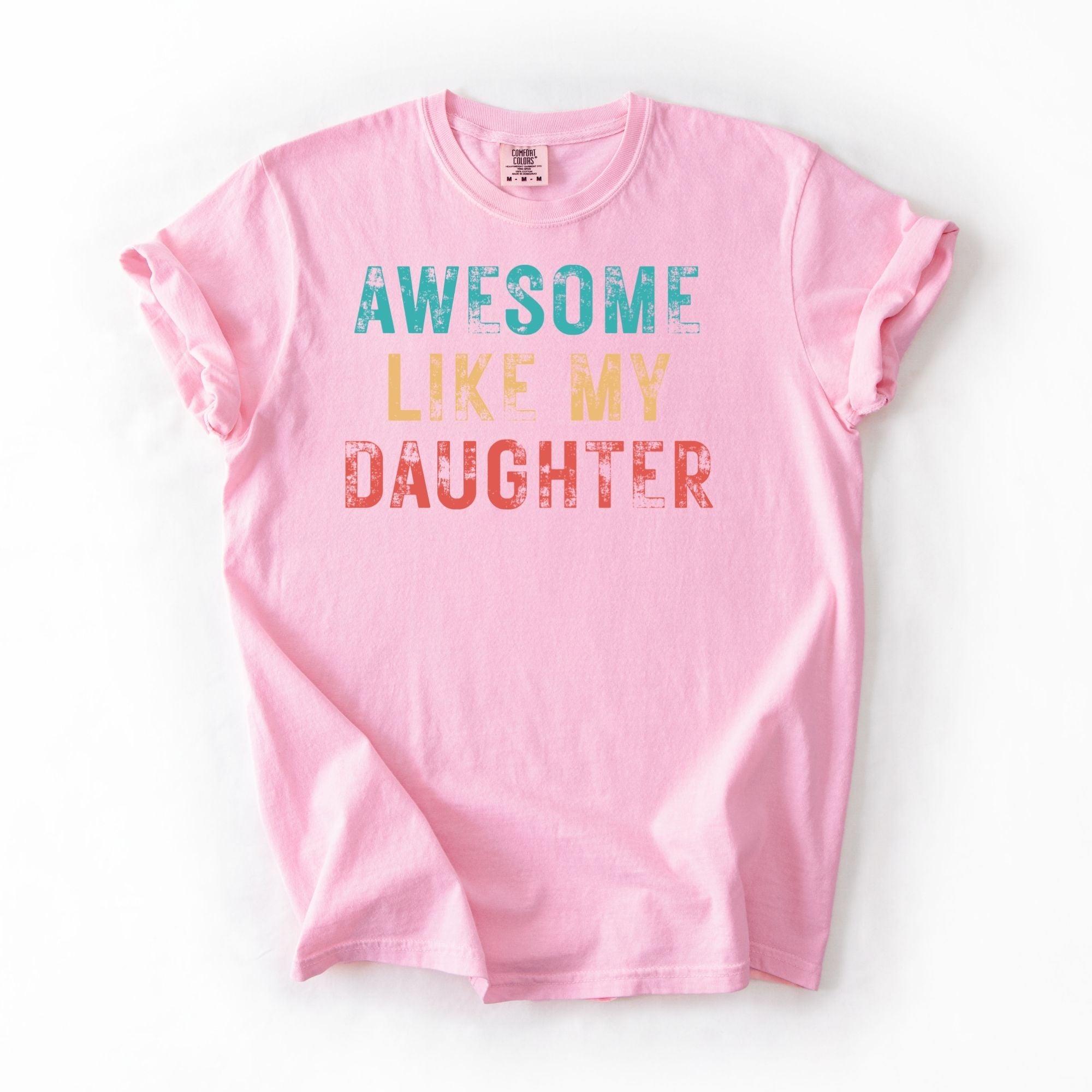 Awesome Like My Daughter Faded