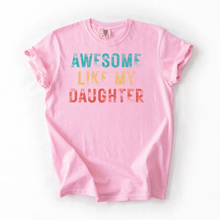 Awesome Like My Daughter Faded