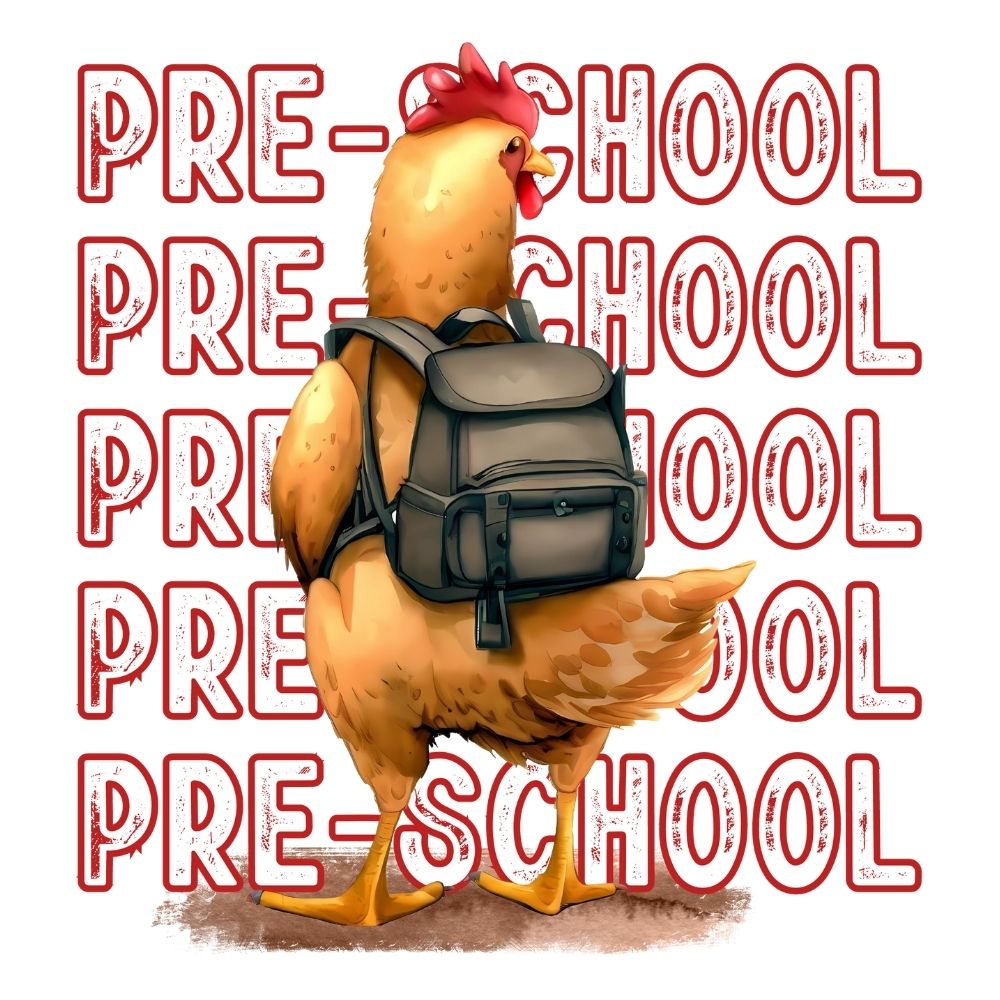 Back To School Chicken Pre- School