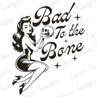 Bad To The Bone Girl