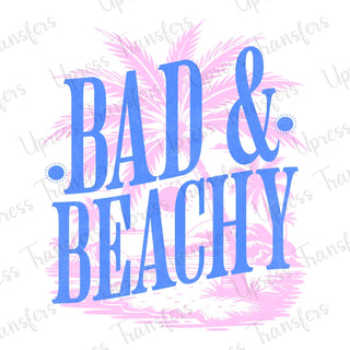 Bad and Beachy