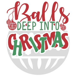 Balls Deep Into Christmas