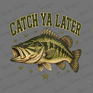Bass Catch Ya Later