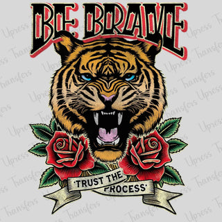 Be Brave Tiger