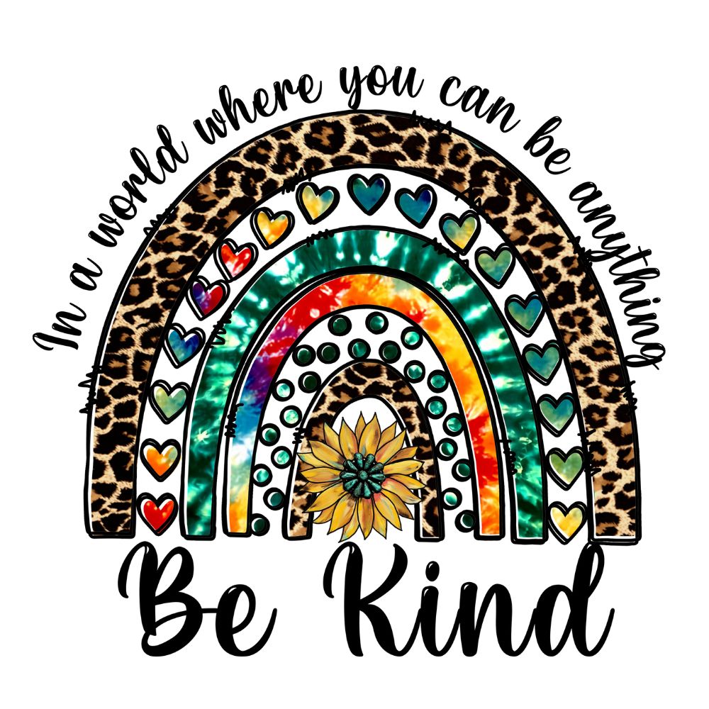 Be A kind Rainbow