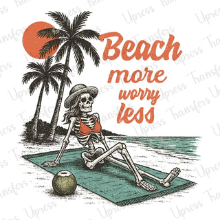 Beach More Worry Less Skeleton