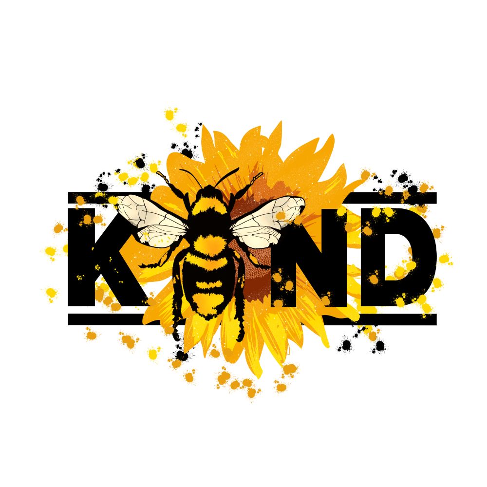 Bee Full Of Kindness