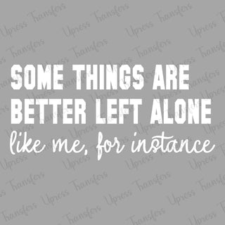 Better Left Alone