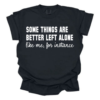 Better Left Alone